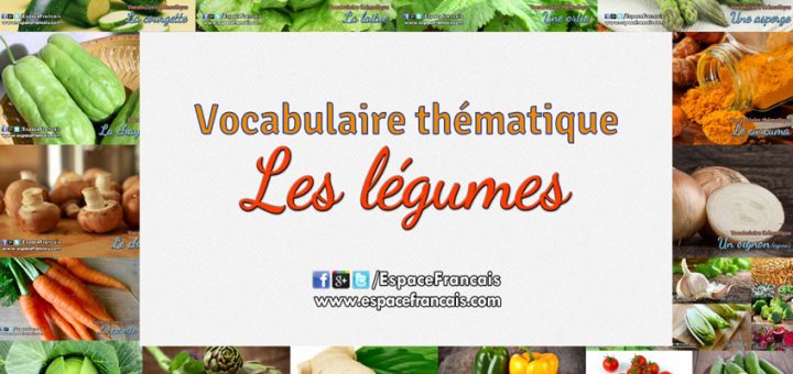 Les légumes - Vocabulaire français thématique