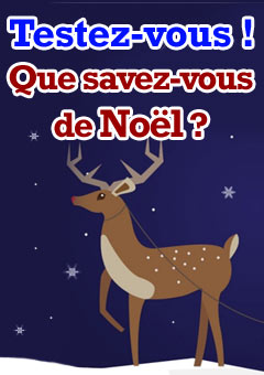 Que savez-vous de Noël ? Testez vos connaissances !