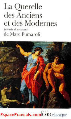 La Querelle des Anciens et des Modernes, Gallimard, Folio Classique, 2001, poche, ISBN 2070387526. La Querelle des Anciens et des Modernes, Gallimard, Folio Classique, 2001, poche, ISBN 2070387526.