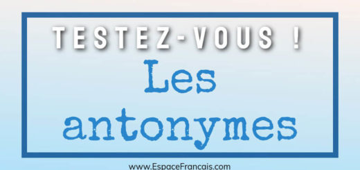 Quiz : Les antonymes