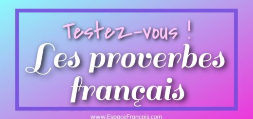 Quiz : Les proverbes français
