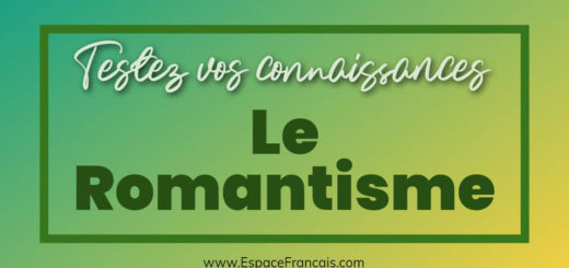 Quiz : Le Romantisme du XIXe siècle