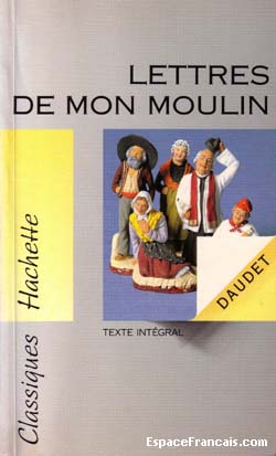 Alphonse Daudet, Les Lettres de mon moulin, Classiques Hachette.