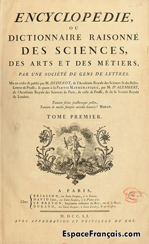 Encyclopédie ou Dictionnaire raisonné des sciences, des arts et des métiers. Page de titre du premier tome, 1751 Encyclopédie ou Dictionnaire raisonné des sciences, des arts et des métiers. Page de titre du premier tome, 1751