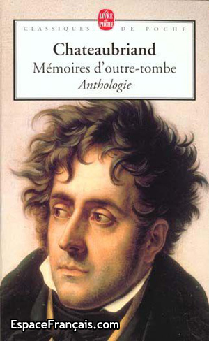 Les Mémoires d'outre-tombe de Chateaubriand Les Mémoires d'outre-tombe de Chateaubriand