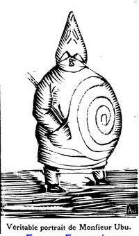 Véritable portrait de Monsieur Ubu.