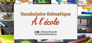 À l'école - Vocabulaire français thématique