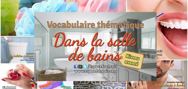 Dans la salle de bains (niveau avancé) - Vocabulaire français thématique