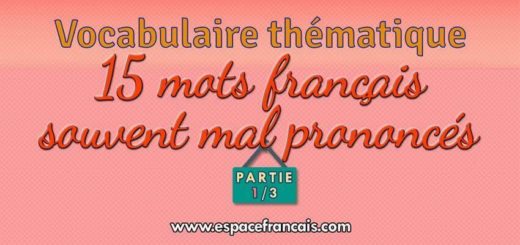 15 mots français souvent mal prononcés - Partie 1/3