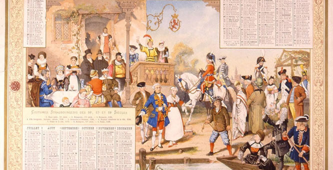 Calendrier montrant les costumes strasbourgeois des 16e, 17e et 18e siècles