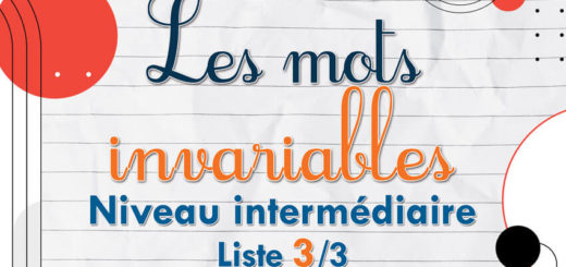 Les mots invariables - Liste 3 - Niveau intermédiaire