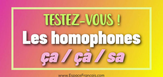 Les homophones ça / çà / sa