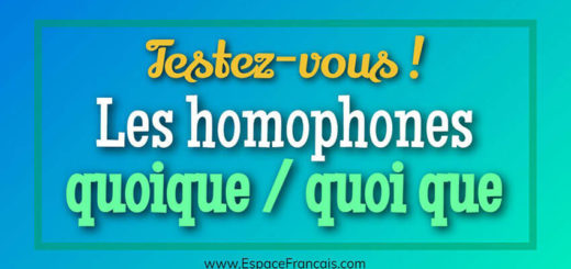 Les homophones quoique / quoi que