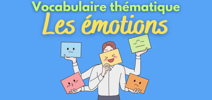 Les émotions - Vocabulaire français thématique