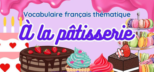 À la pâtisserie - Vocabulaire français thématique