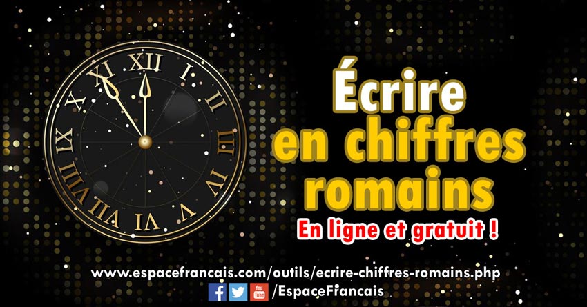 Les Chiffres Romains EspaceFrancais Les Chiffres Romains EspaceFrancais