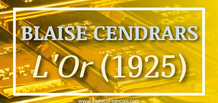 Blaise Cendrars : L'Or (roman, 1925)