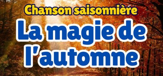 Chanson saisonnière - La magie de l'automne