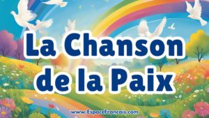 Chanson : La Chanson de la Paix Chanson : La Chanson de la Paix