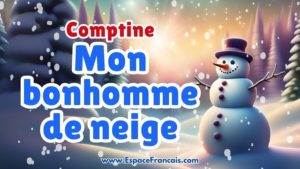 Comptine : Mon bonhomme de neige - Une comptine d'hiver pour enfants