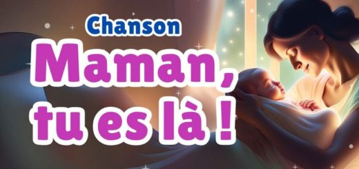 Chanson - Maman, tu es là