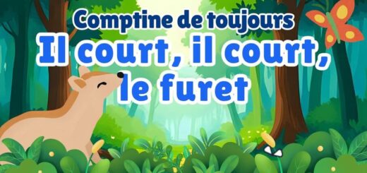 Comptine : Il court, il court, le furet - Version modernisée - Comptines et chansons de toujours