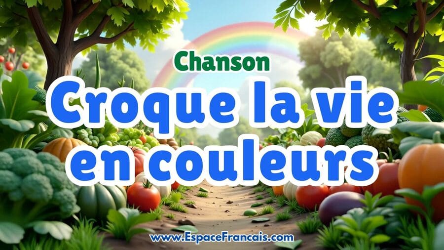 Chanson Croque La Vie En Couleurs EspaceFrancais