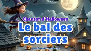 Chanson : Le bal des sorciers - Chanson pour la fête d'Halloween