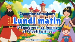 Comptine : Lundi matin - L'empereur, sa femme et le petit prince Comptine : Lundi matin - L'empereur, sa femme et le petit prince