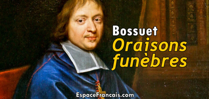 Jacques-Bénigne Bossuet - Oraisons funèbres