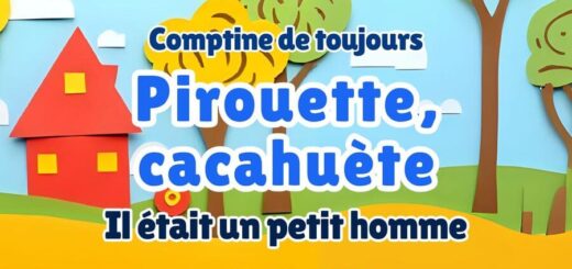Comptine revisitée et modernisée : Pirouette, cacahuète