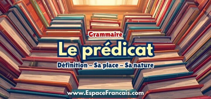 Grammaire : Le prédicat