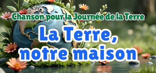 Chanson : La Terre, notre maison