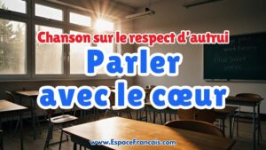 Parler avec le cœur - Chanson sur le respect, l’écoute et la différence