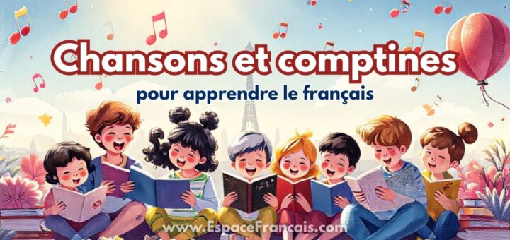 Chansons et comptines pour apprendre le français